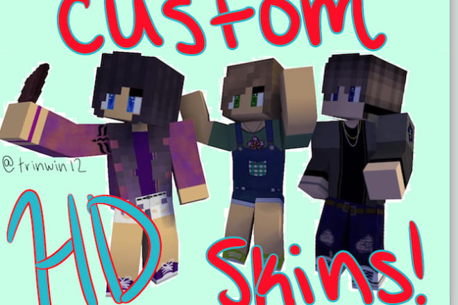 I will create HD minecraft skins