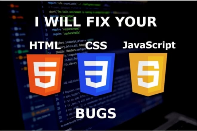 I will do angular web app, bug fix, test your javascript, html, css and boostrap