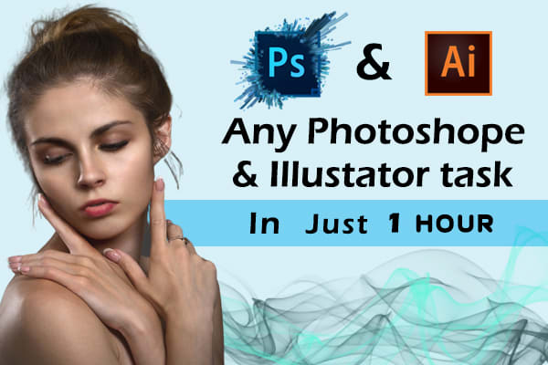 I will do any photoshop or illustator task