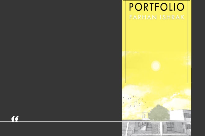 I will do architectural portfolio, presentation, graphic designs