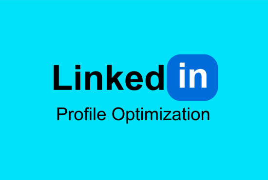 I will do linkedin profile optimization, creation, and development