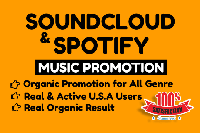 I will do organic soundcloud promotion or spotify music promotion