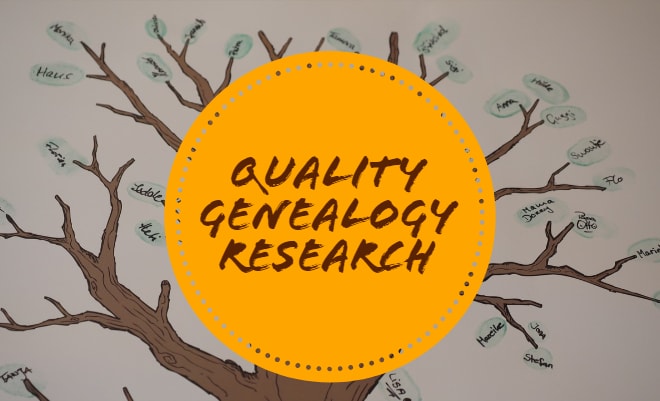 I will do quality genealogy research for you