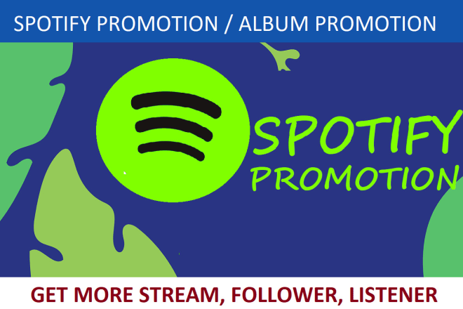 I will do spotify promotion,spotify album promotion to get streams,month listeners