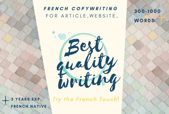 I will do the best quality french copywriting ever