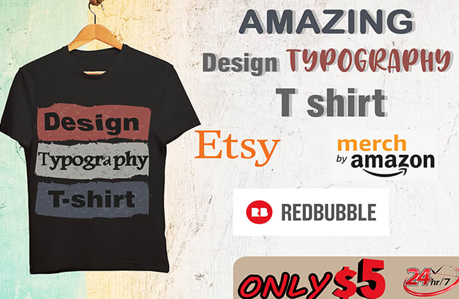 I will do typographique t shirt desing for your store in 24h