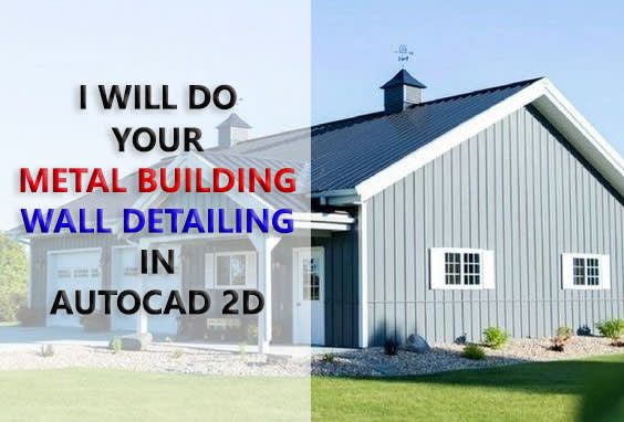 I will do your metal building wall plan, elevation and detailing