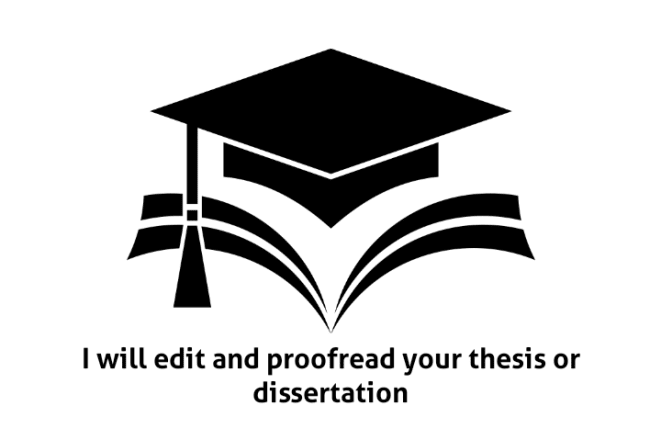 I will edit and proofread your thesis and dissertation