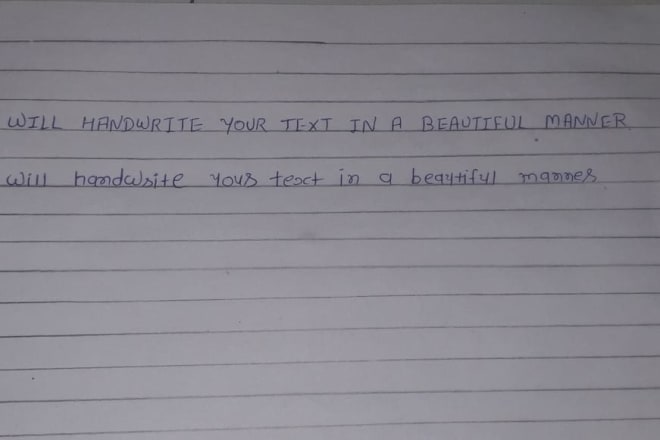 I will handwrite your thoughts, ideas and documents