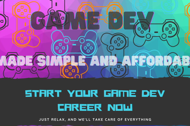 I will help you start your game development career