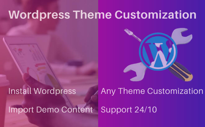 I will install wordpress, setup theme, and customization