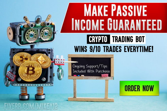 I will make you passive income with crypto trading bot wins 9 out 10 times