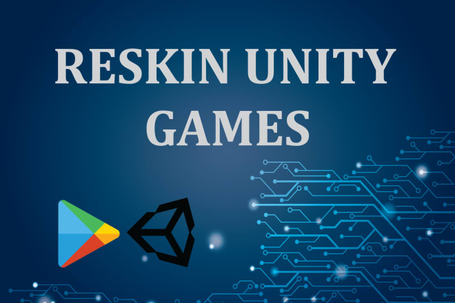 I will modify, develop, reskin, unity 3d,2d games in 12 hours
