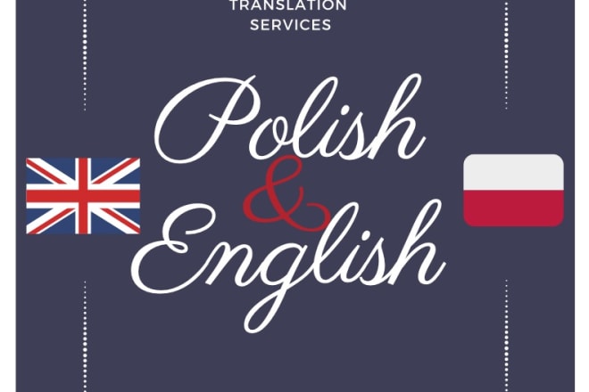 I will provide the highest quality of polish, english translations