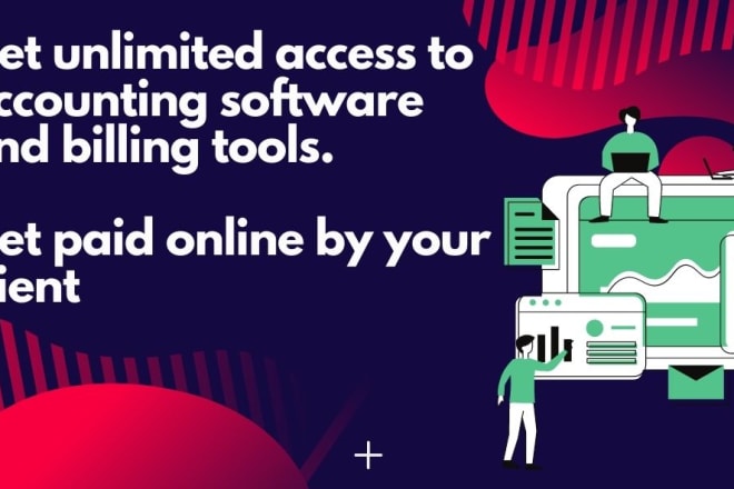 I will provide unlimited access to accounting and billing tools