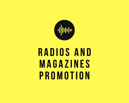 I will submit your music to magazines and radios