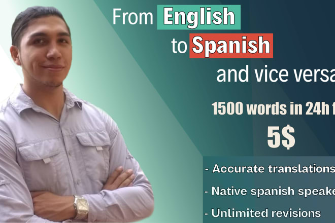 I will translate 1500 words from english to spanish and vice versa in 24h