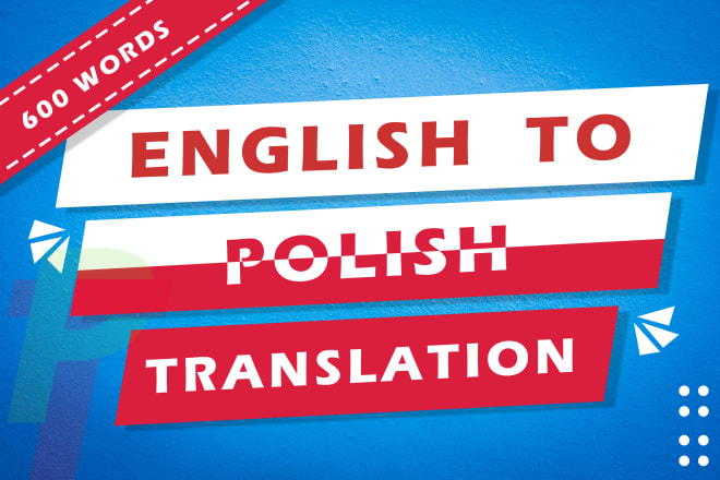 I will translate english to polish professionally