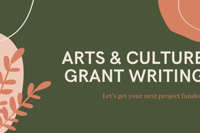 I will write a successful arts grant proposal