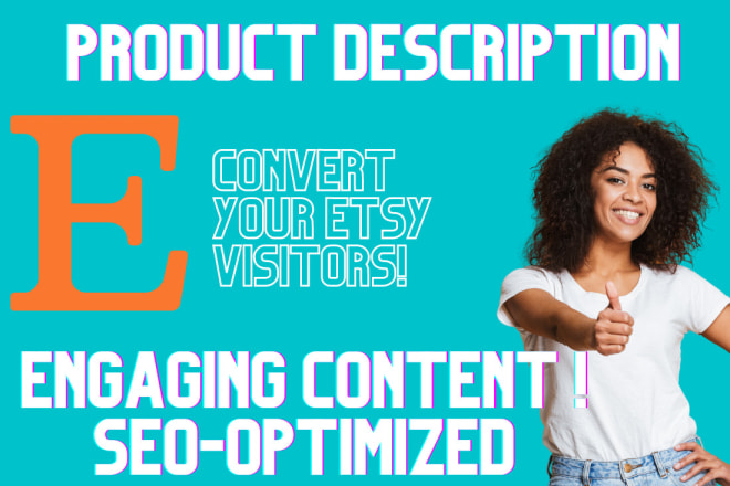 I will write compelling product descriptions for your etsy store