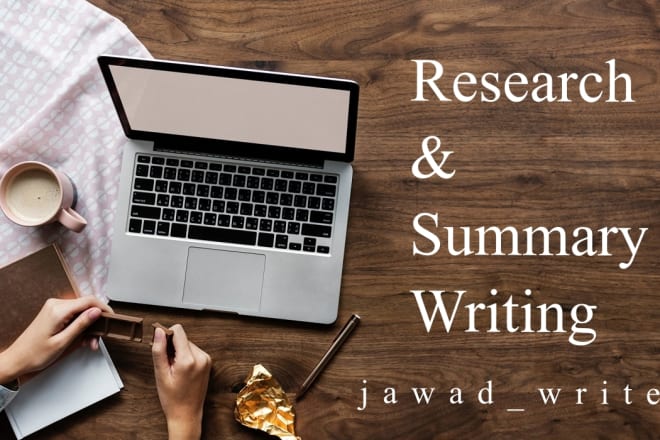 I will write research and summaries for you
