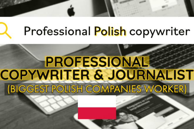 I will write the best polish copywriting that you can imagine, asap