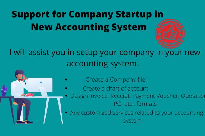 I will assist you in the setup your accounting system