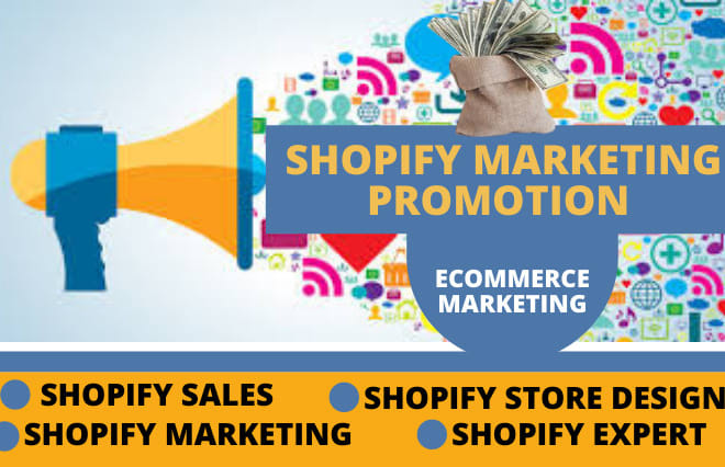 I will be shopify expert for shopify design marketing sales shopify promotion traffic