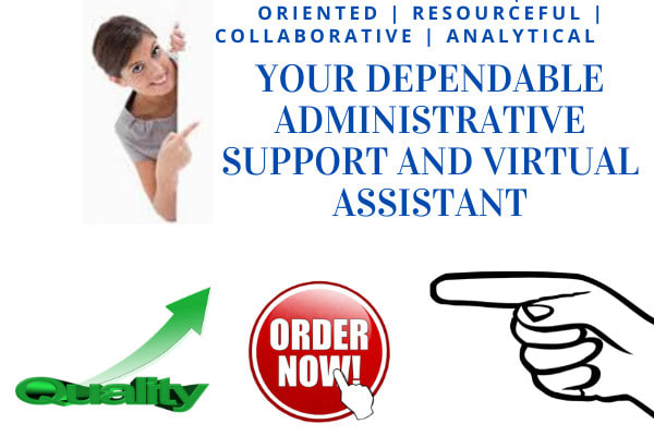 I will be your dependable administrative virtual assistant