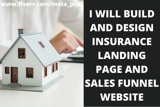 I will build and design insurance landing page and insurance sales funnel website