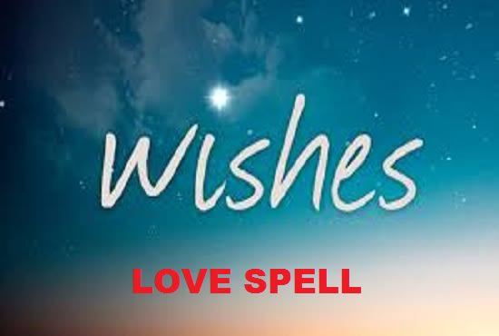 I will cast wish come true, wish spell, love spell, lotto spell