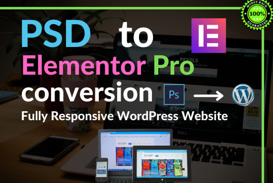 I will convert PSD, html to wordpress using elementor pro plugin