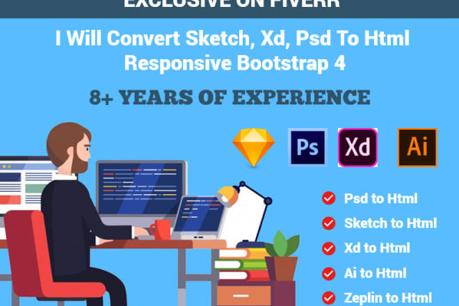 I will convert PSD to HTML, xd to HTML, sketch to HTML responsive