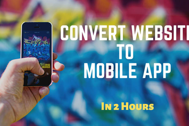 I will convert website to android and ios