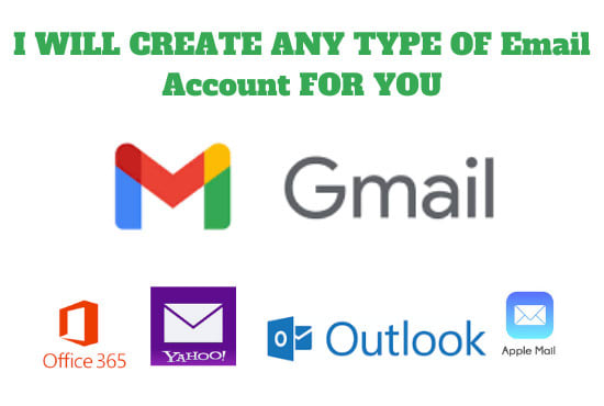 I will create a any type of email account for you