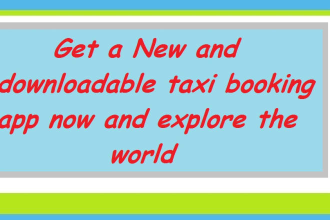 I will create a taxi booking app,uber app