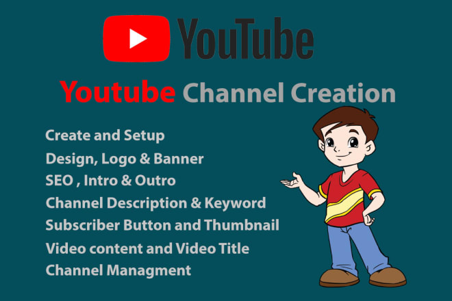 I will create and setup youtube channel logo,art, intro outro video