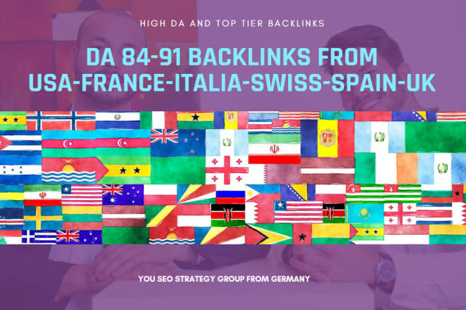 I will create da 81 to 91 backlinks, french, usa, italian, spain, swedish