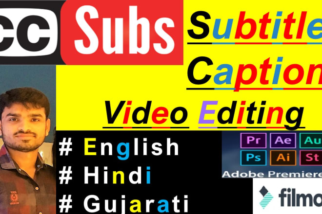 I will create english hindi gujarati subtitles for video