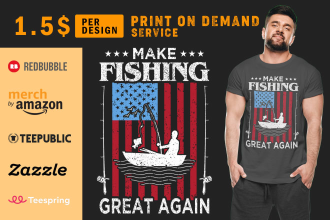 I will create fishing niche custom graphic bulk t shirt designs