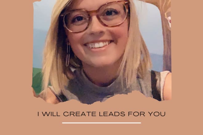 I will create leads for your business