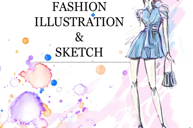 I will create your design, draw fashion illustration and sketch