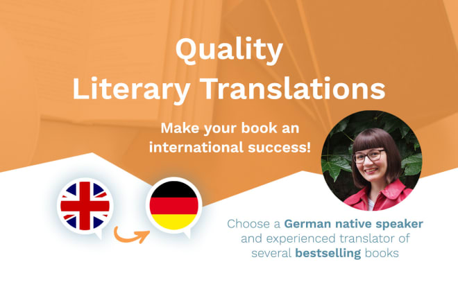 I will deliver a faithful and accurate literary translation