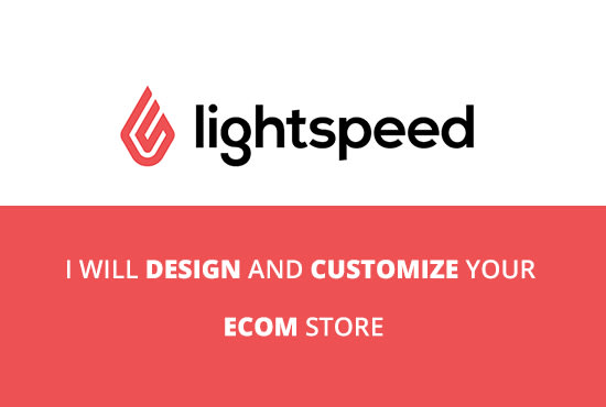 I will design and develop a lightspeed ecommerce site