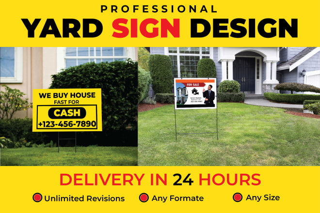 I will design creative yard sign, billboards, real estate, bandit sign, signage design