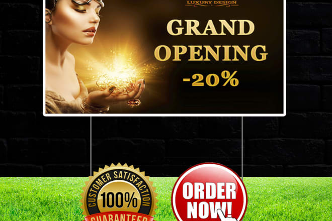 I will design creative yard sign for you in 24 hours