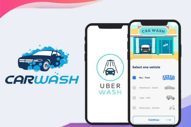 I will develop on demand car wash app, car booking app,car wash app