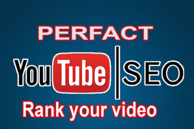 I will do best youtube SEO for improving your video ranking