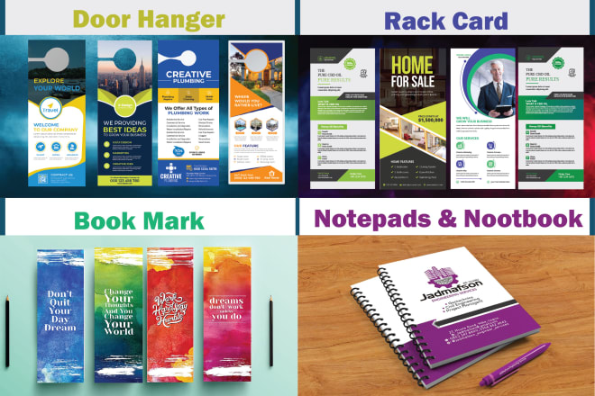 I will do notepads, notebooks, door hangers, book mark, rack card in 2 h