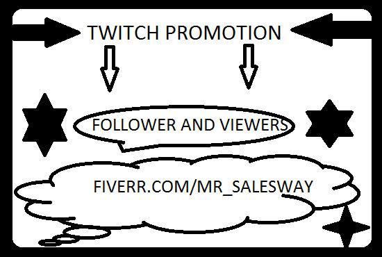 I will do organic twitch channel and twitch promotion to real live viewer and follower